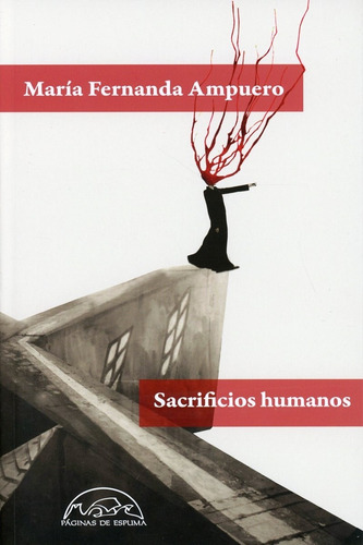 Sacrificios Humanos - María Fernanda Ampuero - Nuevos