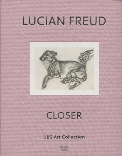Lucian Freud, Closer - Varios Autores
