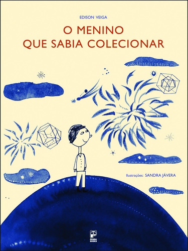 O menino que sabia colecionar, de Veiga, Edison. Editora Original Ltda., capa mole em português, 2012