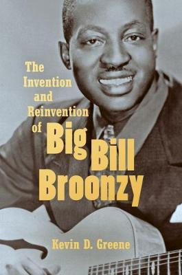 Libro The Invention And Reinvention Of Big Bill Broonzy -...