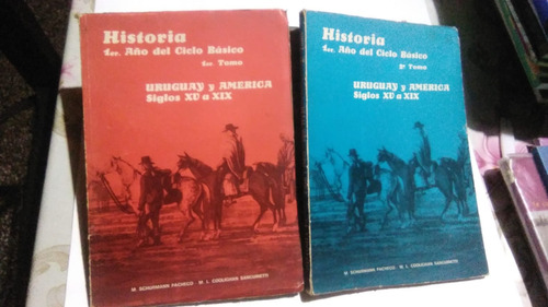 Historia .uruguay Y América. Siglos Xv  A Xix. Tomo 1 Y 2. S