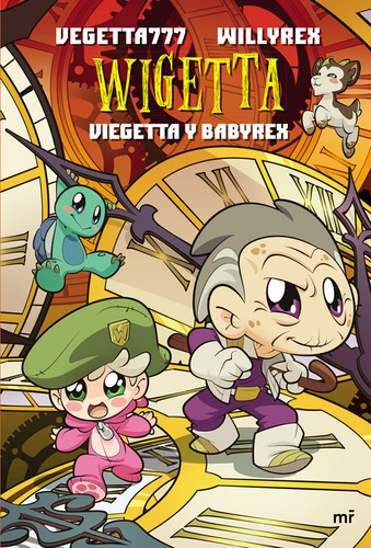 Wigetta Viegetta Y Babyrex: Wigetta Viegetta Y Babyrex, De Vegetta777,willyrex. Editorial Planeta, Tapa Blanda, Edición 1 En Español, 2022