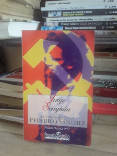 Autobiografia De Federico Sanchez - J. Semprun