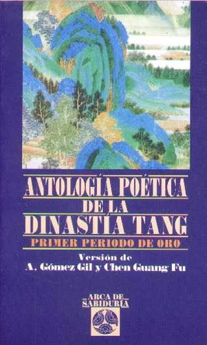 Antología Poética De La Dinastía Tang