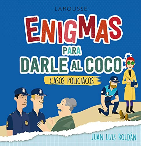 Libro Enigmas Para Darle Al Coco De Juan Luis Roldan Larouss