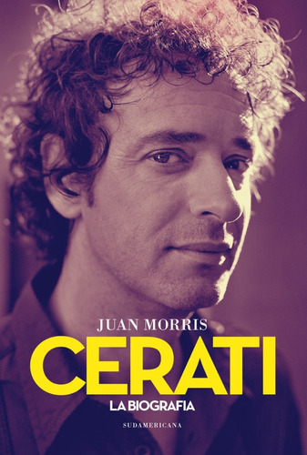 Cerati La Biografia - Morris Juan