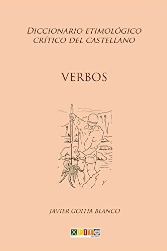 Verbos: Diccionario Etimológico Crítico Del Castellano: Volu