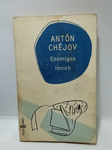 Enemigos Iónich - Antón Chéjov - Literatura Rusa - Novela 