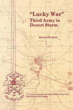 Libro  Lucky War  : Third Army In Desert Storm - Richard ...