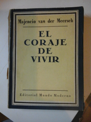 El Coraje De Vivir - M. Van Der Meersch - L233