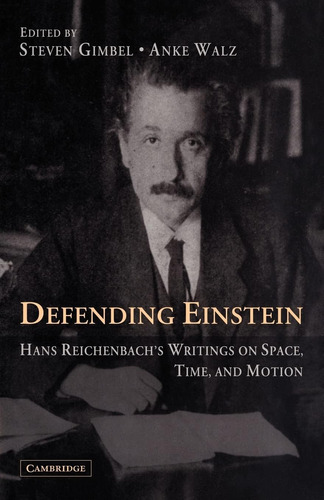 Libro: Defending Einstein: Hans Reichenbach S Writings On Sp