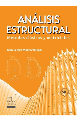 Libro Análisis Estructural. Métodos Clásicos Y Matriciales