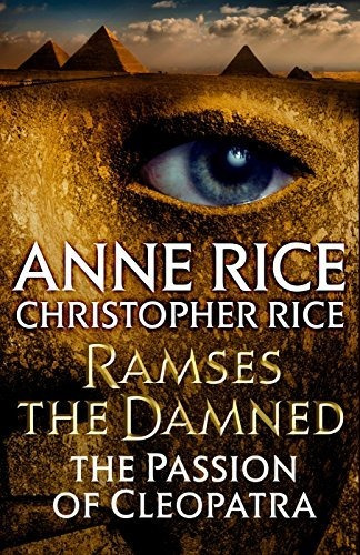 Book : Ramses The Damned The Passion Of Cleopatra - Rice,..