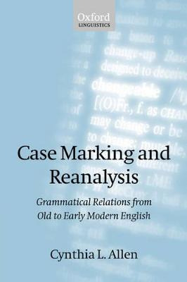Libro Case Marking And Reanalysis - Cynthia L. Allen