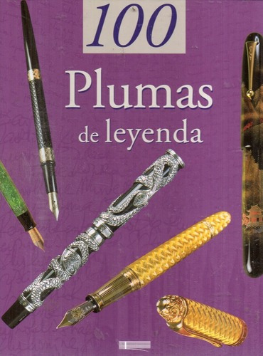Chabeur Valax - 100 Plumas De Leyenda - Muy Bello Libro&-.