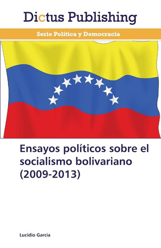 Libro: Ensayos Políticos Sobre El Socialismo Bolivariano (20