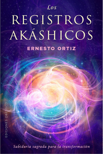 Registros Akáshicos, Los - Ernesto Ortiz