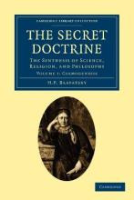 Libro The Secret Doctrine : The Synthesis Of Science, Rel...