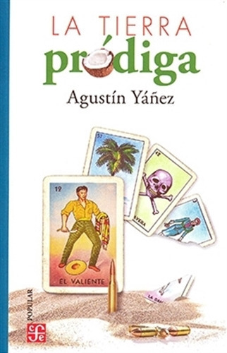 La Tierra Prodiga - Agustin Yañez
