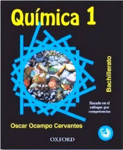 Quimica 1 Bach. C/cd -enf. Competencias-, De Ocampo, Oscar. Editorial Oxford