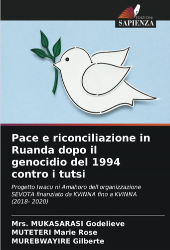 Libro: Pace E Riconciliazione In Ruanda Dopo Il Genocidio De
