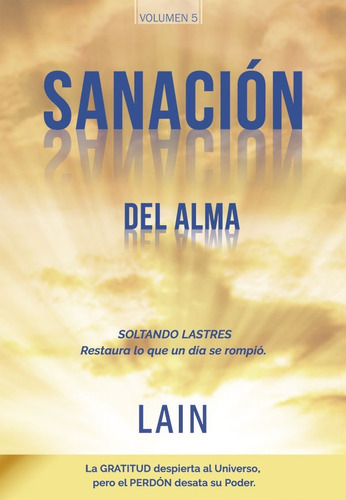 Sanación Del Alma (la Voz De Tu Alma 5) - Laín