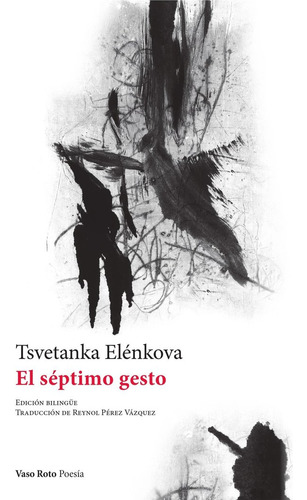 El Septimo Gesto - Elenkova, Tsvetanka