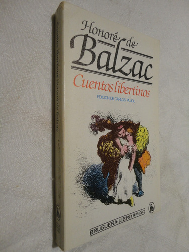 Cuentos Libertinos - Honoré De Balzac - Editorial Bruguera