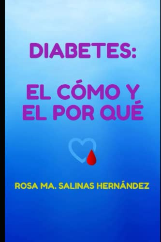 Diabetes: El Como Y El Por Que