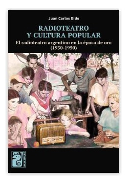 Radioteatro Y Cultura Popular Dido Maipue None