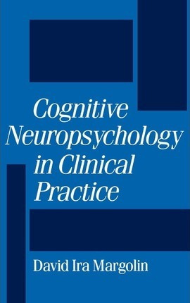 Libro Cognitive Neuropsychology In Clinical Practice - Da...