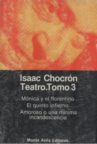 Isaac Chocrón. Teatro. Tomo 3