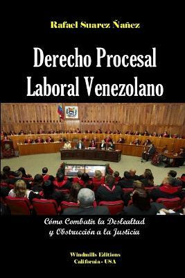 Libro Derecho Procesal Laboral Venezolano - Rafael Felipe...