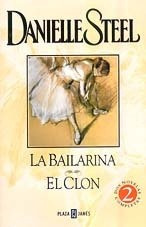 La Bailarina - El Clón* - Danielle Steel