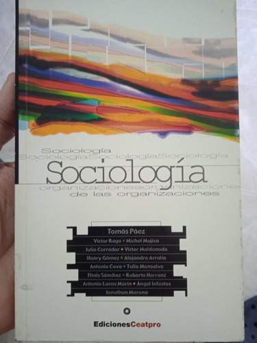 Sociología De Las Organizaciones/ Tomás Páez, Compilador 