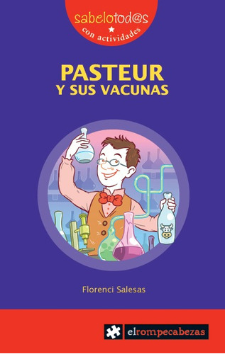 Libro Pasteur Y Sus Vacunas - Salesas, Florenci