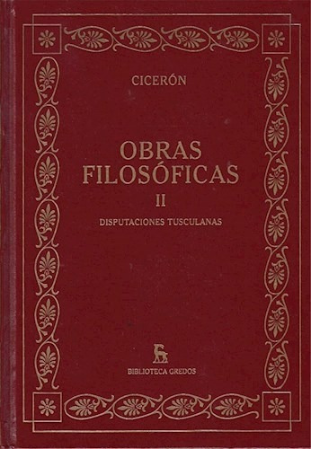 Obras Filosoficas Ii [ciceron] (biblioteca Gredos) (cartone