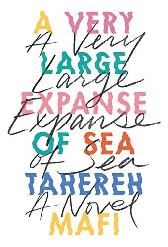 A Very Large Expanse Of Sea, De Mafi, Tahereh. Editorial Harpercollins, Tapa Dura En Inglés