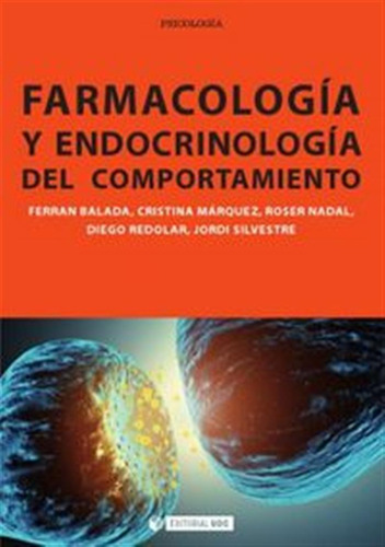 Farmacologia Y Endocrinologia Del Comportamiento - Redolar R