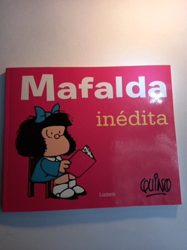Mafalda  Inédita    Quino  (c/ilustraciones)