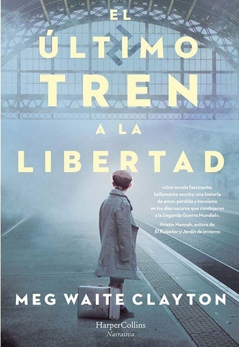 Ultimo Tren A La Libertad, El - 