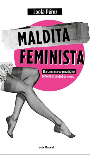 Maldita Feminista - Perez, Loola