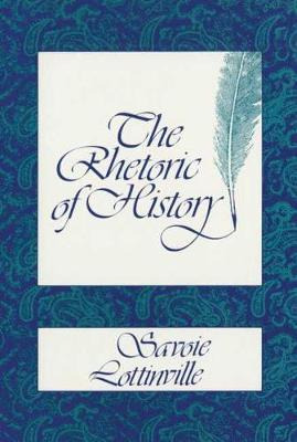 Libro The Rhetoric Of History - Savoie Lottinville