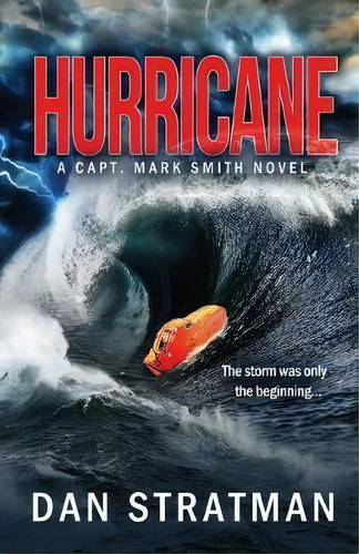 Hurricane : Capt. Mark Smith #2, De Dan Stratman. Editorial Flying D Publishing Llc, Tapa Blanda En Inglés