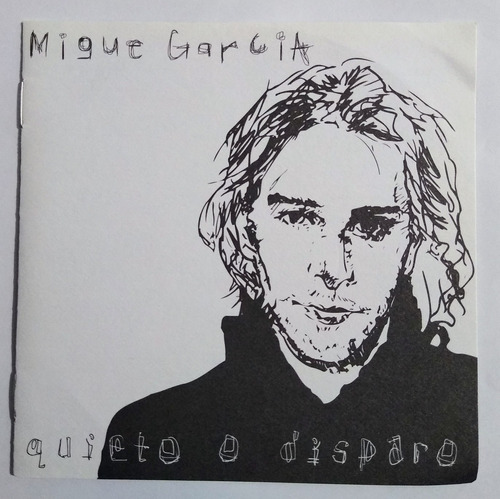 Migue García Cd Nuevo Original Quieto O Disparo Rock Naciona