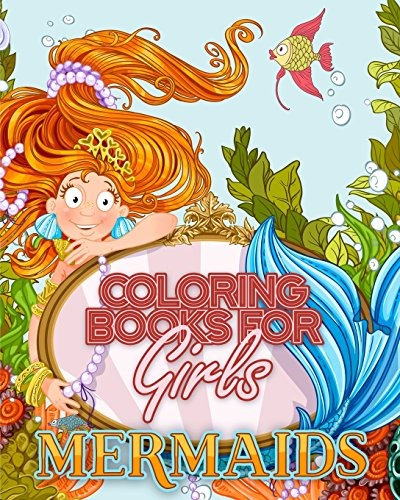 Coloring Books For Girls Mermaids Relaxing, Detailed Colorin