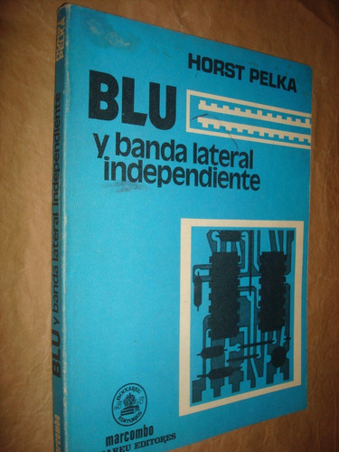 Blu Y La Banda Lateral Independiente - Horst Pelka (ef)