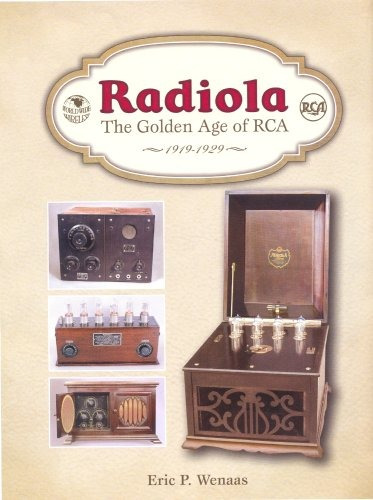 Radiola La Edad De Oro De Rca 19191929