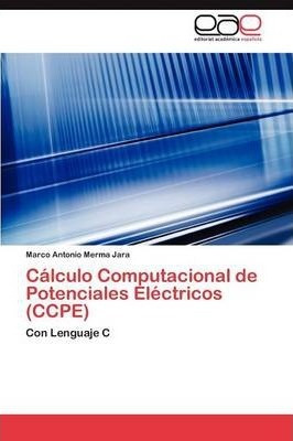 Calculo Computacional De Potenciales Electricos (ccpe) - ...