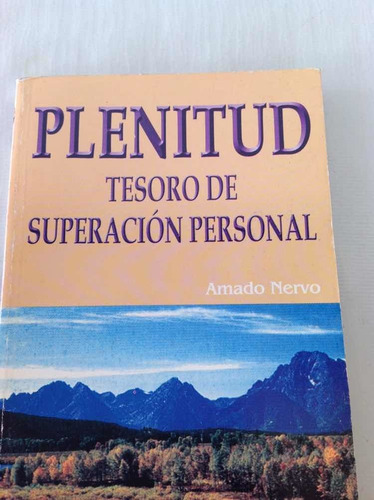 Libro Plenitud Tesoro De Superación Personal Amado Nervo (Usado)